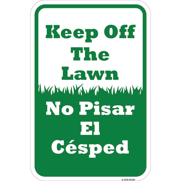 Signmission Safety Sign, 12 in Height, Aluminum, 18 in Length, 25126 A-1218-25126 - main